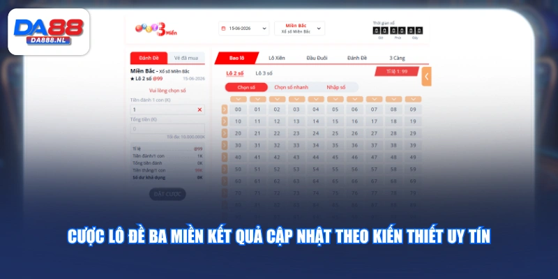 Cược lô đề ba miền kết quả cập nhật theo Kiến Thiết uy tín