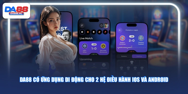 DA88 có ứng dụng di động cho 2 hệ điều hành iOS và Android