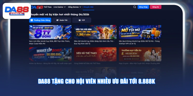 DA88 tặng cho hội viên nhiều ưu đãi tới 8.888K